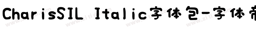 CharisSIL Italic字体包字体转换